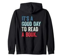It's A Good Day To Read A Book Sudadera con Capucha