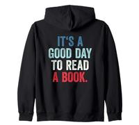 It's A Good Day To Read A Book Sudadera con Capucha