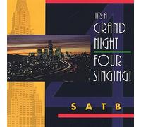 It's a Grand Night-Four Singing