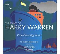 It's a Great Big World: the Songs of Harry Warren