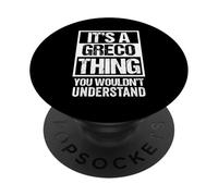 It's A Greco Thing You Wouldn't Understand Family Name PopSockets PopGrip Adhesivo