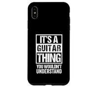 It's A Guitar Thing You Wouldn't Understand Guitarist Carcasa para iPhone XS MAX