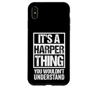 It's A Harper Thing You Wouldn't Understand - First Name Carcasa para iPhone XS MAX