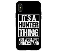 It's A Hunter Thing You Wouldn't Understand - Family Name Carcasa para iPhone X/XS