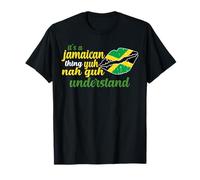 It's A Jamaican Thing Yuh Nah Guh Understand Funny Jamaica Camiseta