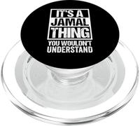 It's A Jamal Thing You Wouldn't Understand PopSockets PopGrip para MagSafe