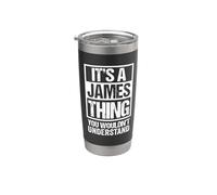 It's A James Thing You Wouldn't Understand Vaso térmico de acero inoxidable de doble pared