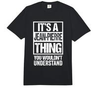It's A Jean-Pierre Thing You Wouldn't Understand First Name Comfort Colors Adult Heavyweight T-Shirt
