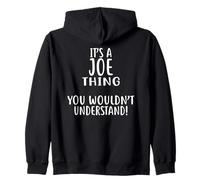 It's A Joe Thing, You Wouldn't Understand! Camiseta Joe Sudadera con Capucha