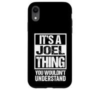 It's A Joel Thing You Wouldn't Understand - First Name Carcasa para iPhone XR