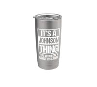 It's A Johnson Thing You Wouldn't Understand Family Name Vaso térmico de acero inoxidable de doble pared
