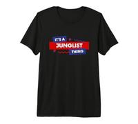 It's a Junglist Thing Drum and Bass Dance Music Junglists Camiseta Premium