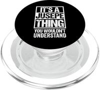 It's A Jusepe Thing You Wouldn't Understand First Name PopSockets PopGrip para MagSafe