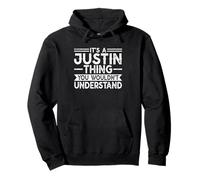 It's A Justin Thing You Wouldn't Understand Family Name Sudadera con Capucha
