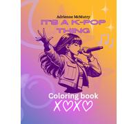 It's a K-Pop Thing: Coloring book