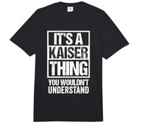 It's A Kaiser Thing You Wouldn't Understand Comfort Colors Adult Heavyweight T-Shirt