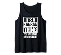 It's A Kansan Thing You Wouldn't Understand USA Kansas Camiseta sin Mangas