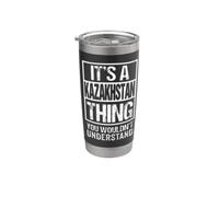 It's A Kazakhstan Thing You Wouldn't Understand Kazakh Vaso térmico de acero inoxidable de doble pared