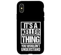 It's A Keller Thing You Wouldn't Understand Surname Name Carcasa para iPhone X/XS