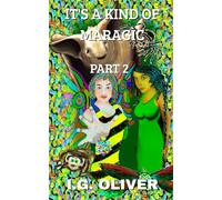 IT'S A KIND OF MARAGIC: Part 2 (IT'S A KIND OF MARAGIC - FOUR BOOK ARC SERIES)