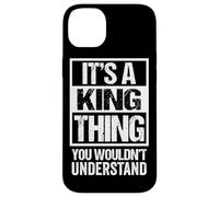 It's A King Thing You Wouldn't Understand Family Name Carcasa para iPhone 14 Plus
