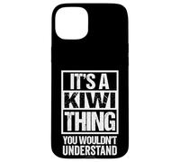 It's A Kiwi Thing You Wouldn't Understand New Zealand Carcasa para iPhone 15 Plus