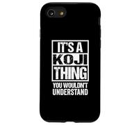 It's A Koji Thing You Wouldn't Understand First Name Carcasa para iPhone SE (2020) / 7/8