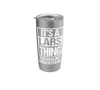 It's A Lars Thing You Wouldn't Understand First Name Vaso térmico de acero inoxidable de doble pared