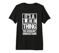 It's A Lee Thing You Wouldn't Understand First Name Camiseta Premium