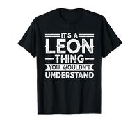 It's A Leon Thing You Wouldn't Understand Family Name Camiseta