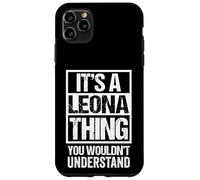 It's A Leona Thing You Wouldn't Understand First Name Carcasa para iPhone 11 Pro MAX