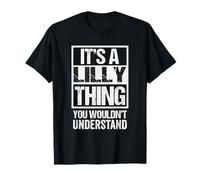 It's A Lilly Thing You Wouldn't Understand First Name Camiseta