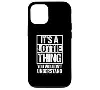 It's A Lottie Thing You Wouldn't Understand First Name Carcasa para iPhone 12/12 Pro