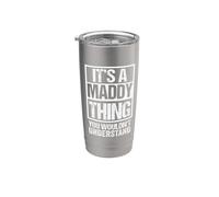 It's A Maddy Thing You Wouldn't Understand First Name Vaso térmico de acero inoxidable de doble pared