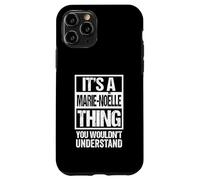 It's A Marie-Noëlle Thing You Wouldn't Understand First Name Carcasa para iPhone 11 Pro