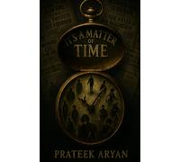 It's a matter of time: A dark curse, an ancient ritual, and a millionaire trapped between reality and damnation.