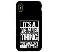 It's A McDaniel Thing You Wouldn't Understand Surname Name Carcasa para iPhone X/XS