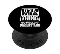 It's A MIA Thing You Wouldn't Understand - First Name PopSockets PopGrip Adhesivo