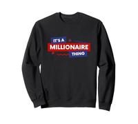 It's A Millionaire Thing Rich Person Entrepreneur Quote Sudadera