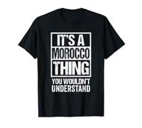 It's A Morocco Thing You Wouldn't Understand Moroccan Camiseta