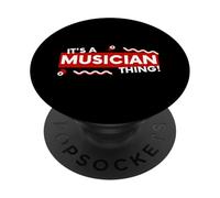 It's a Musician Thing Band Member Musical Artist Songwriter PopSockets PopGrip Adhesivo