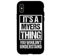 It's A Myers Thing You Wouldn't Understand | Family Name Carcasa para iPhone X/XS