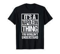 It's A Napoleon Thing You Wouldn't Understand First Name Camiseta