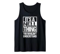 It's A Nell Thing You Wouldn't Understand First Name Camiseta sin Mangas