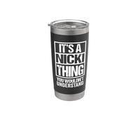 It's A Nicki Thing You Wouldn't Understand First Name Vaso térmico de acero inoxidable de doble pared