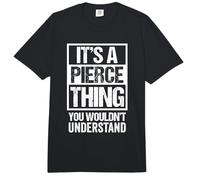 It's A Pierce Thing You Wouldn't Understand Surname Name Comfort Colors Adult Heavyweight T-Shirt
