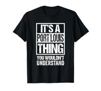 It's A Port Louis Thing You Wouldn't Understand Mauritius Camiseta