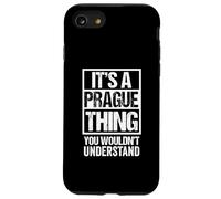 It's A Prague Thing You Wouldn't Understand Czech Republic Carcasa para iPhone SE (2020) / 7 / 8