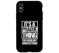 It's A Prague Thing You Wouldn't Understand Czech Republic Carcasa para iPhone X/XS