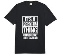 It's A Priscilla Thing You Wouldn't Understand - First Name Comfort Colors Adult Heavyweight T-Shirt
